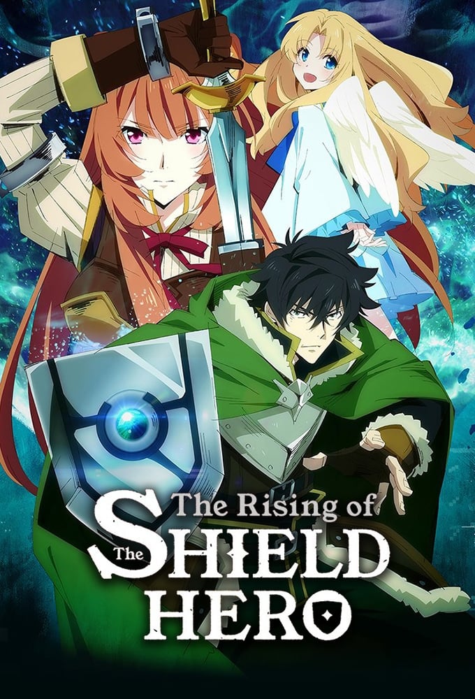 The Rising of the Shield Hero ผู้กล้าโล่ผงาด (The Rising of the Shield Hero) รวมทุกภาค