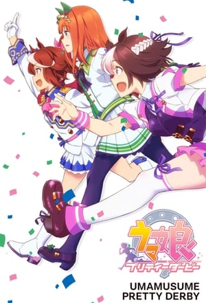 Uma Musume: Pretty Derby สาวม้าโมเอะ สู้เพื่อฝันม้าสาวเดอร์บี้