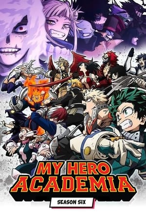 Boku no Hero Academia 6th Season มายฮีโร่ อคาเดเมีย ภาค 6 ตอนที่ 1-25 ซับไทย