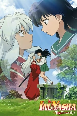 InuYasha: Kanketsu-hen อินุยาฉะ เทพอสูรจิ้งจอกเงิน ปัจฉิมบท