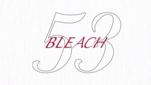 Bleach บลีช เทพมรณะ ตอนที่ 53